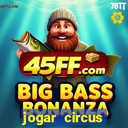 jogar circus delight demo